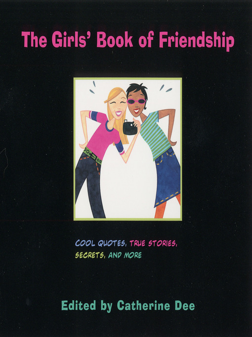 Title details for The Girls' Book of Friendship by Catherine Dee - Available